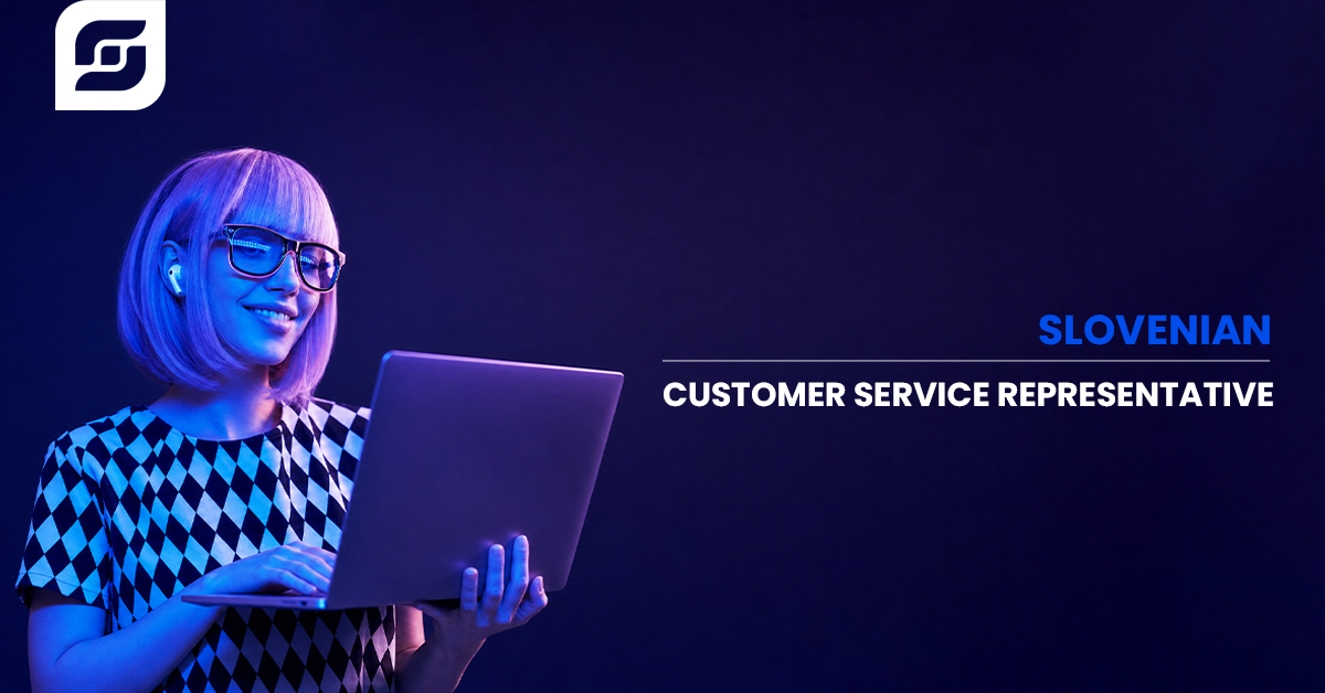 Slovenian Customer Service Representative